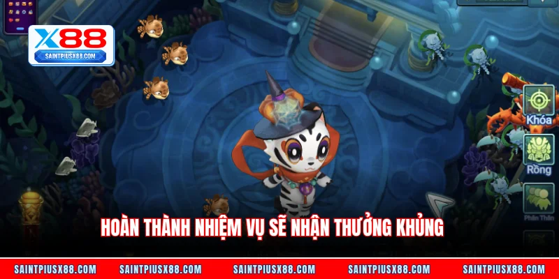 Hoàn thành nhiệm vụ sẽ nhận thưởng khủng